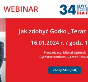 webinar - Jak zdobyć Godło "Teraz Polska" baner Fundacja Polskiego Godła Promocyjnego Konkurs „Teraz Polska”